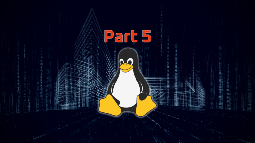 Part 5: Comprehensive Research of Linux Operating System