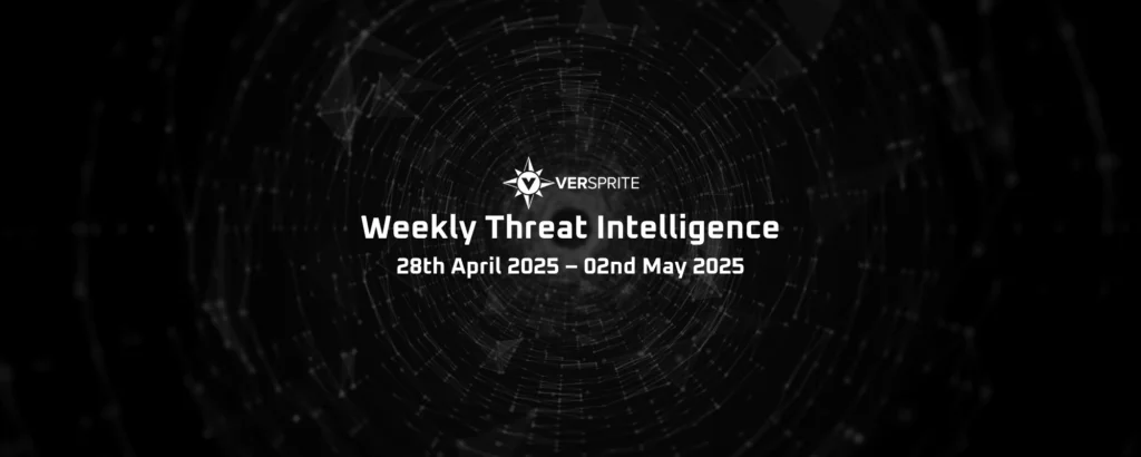 VerSprite Weekly Threat Intelligence