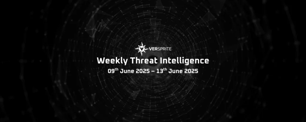 VerSprite Weekly Threat Intelligence